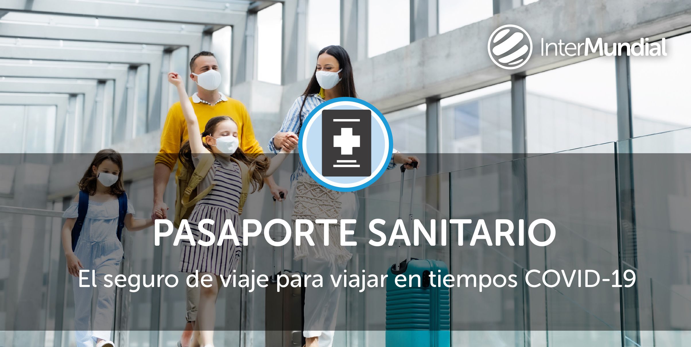 InterMundial incluye el coste de la PCR en su nuevo seguro Pasaporte Sanitario