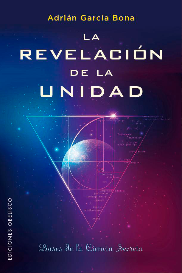 'La Revelación de la Unidad', el libro que arroja luz a algunos de los mayores misterios de la historia
